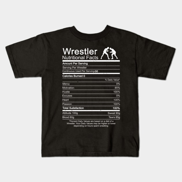 Wrestling Nutrition Facts Wrestler Gift Kids T-Shirt by swissles